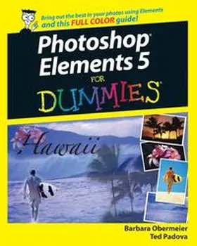 Obermeier / Padova |  Photoshop Elements 5 For Dummies | eBook | Sack Fachmedien