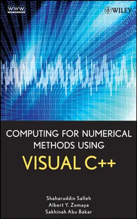 Salleh / Zomaya / Bakar |  Computing for Numerical Methods Using Visual C++ | Buch |  Sack Fachmedien