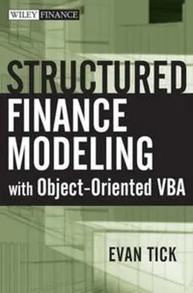 Tick |  Structured Finance Modeling with Object-Oriented VBA | eBook | Sack Fachmedien