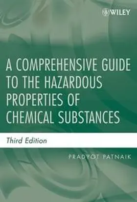 Patnaik |  A Comprehensive Guide to the Hazardous Properties of Chemical Substances | eBook | Sack Fachmedien