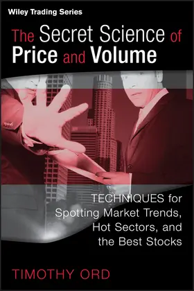 Ord | The Secret Science of Price and Volume | Buch | 978-0-470-13898-4 | sack.de