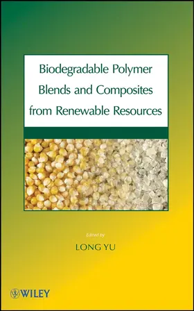 Yu |  Biodegradable Polymer Blends | Buch |  Sack Fachmedien