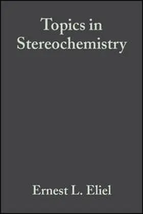 Eliel / Wilen / Allinger |  Topics in Stereochemistry, Volume 19 | eBook | Sack Fachmedien