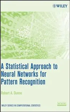 Dunne |  A Statistical Approach to Neural Networks for Pattern Recognition | eBook | Sack Fachmedien