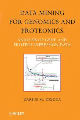 Dziuda |  Data Mining for Genomics and Proteomics: Analysis of Gene and Protein Expression Data | Buch |  Sack Fachmedien