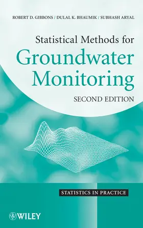 Gibbons / Bhaumik / Aryal | Statistical Methods for Groundwater Monitoring, Second Edition | Buch | 978-0-470-16496-9 | sack.de