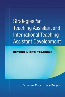 Ross / Dunphy |  Strategies for Teaching Assistant and International Teaching Assistant Development | Buch |  Sack Fachmedien