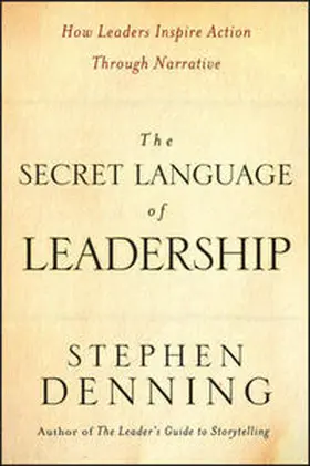 Denning |  The Secret Language of Leadership | eBook | Sack Fachmedien