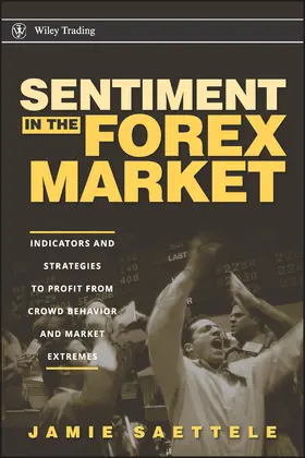 Saettele |  Sentiment in the Forex Market | Buch |  Sack Fachmedien