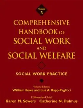 Sowers / Dulmus / Rowe | Comprehensive Handbook of Social Work and Social Welfare, Volume 3, Social Work Practice | E-Book | sack.de