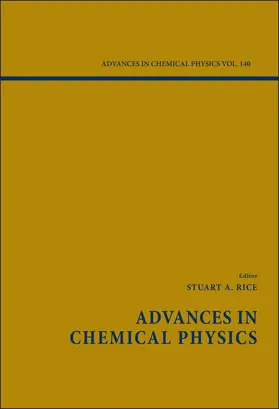 Rice | Advances in Chemical Physics, Volume 140 | Buch | 978-0-470-22688-9 | sack.de