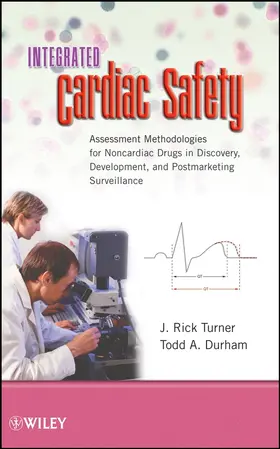 Turner / Durham | Integrated Cardiac Safety | Buch | 978-0-470-22964-4 | sack.de