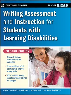 Mather / Wendling / Roberts |  Writing Assessment and Instruction for Students with Learning Disabilities, Grades K-12 | Buch |  Sack Fachmedien