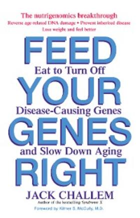 Challem |  Feed Your Genes Right | eBook | Sack Fachmedien