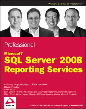 Turley / Silva / Smith |  Professional Microsoft SQL Server 2008 Reporting Services | Buch |  Sack Fachmedien