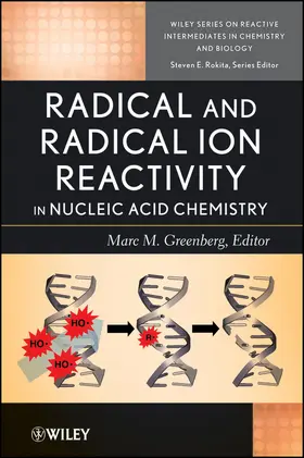 Greenberg |  Radical and Radical Ion Reactivity in Nucleic Acid Chemistry | Buch |  Sack Fachmedien