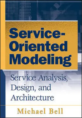 Bell |  Service-Oriented Modeling | eBook | Sack Fachmedien