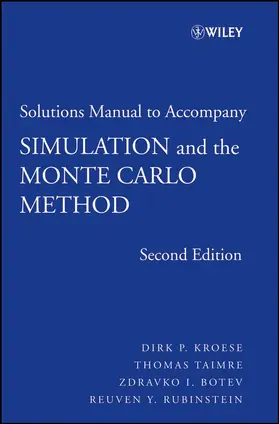 Kroese / Taimre / Botev |  Student Solutions Manual to Accompany Simulation and the Monte Carlo Method | Buch |  Sack Fachmedien
