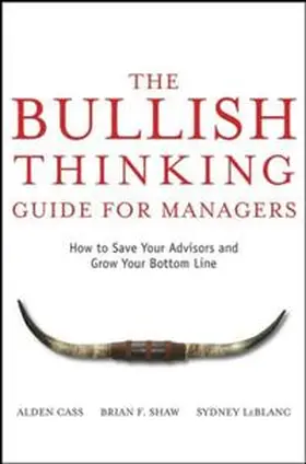 Cass / Shaw / LeBlanc |  The Bullish Thinking Guide for Managers | eBook | Sack Fachmedien