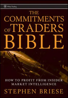 Briese |  The Commitments of Traders Bible | eBook | Sack Fachmedien