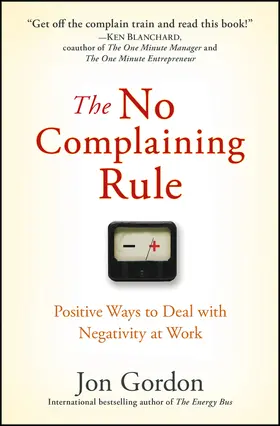 Gordon |  The No Complaining Rule | Buch |  Sack Fachmedien