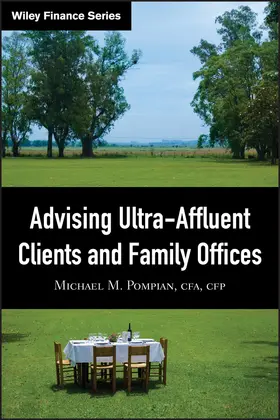 Pompian |  Advising Ultra-Affluent Clients and Family Offices | Buch |  Sack Fachmedien