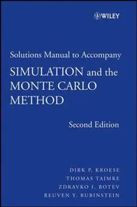 Kroese / Taimre / Botev |  Student Solutions Manual to accompany Simulation and the Monte Carlo Method, Student Solutions Manual | eBook | Sack Fachmedien