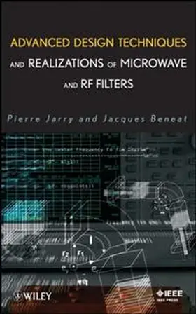 Jarry / Beneat |  Advanced Design Techniques and Realizations of Microwave and RF Filters | eBook | Sack Fachmedien