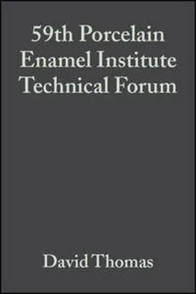 Thomas |  59th Porcelain Enamel Institute Technical Forum, Volume 18, Issue 5 | eBook | Sack Fachmedien