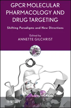 Gilchrist |  Gpcr Molecular Pharmacology and Drug Targeting | Buch |  Sack Fachmedien