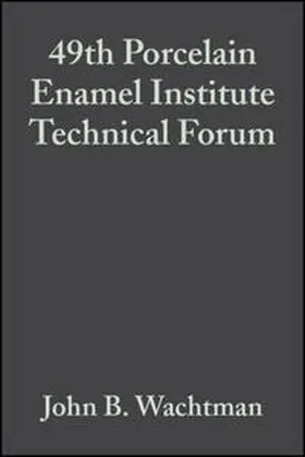 Wachtman |  49th Porcelain Enamel Institute Technical Forum, Volume 9, Issue 5/6 | eBook | Sack Fachmedien