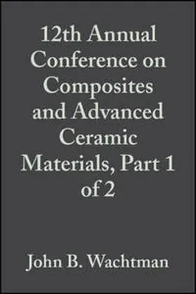 Wachtman |  12th Annual Conference on Composites and Advanced Ceramic Materials, Part 1 of 2, Volume 9, Issue 7/8 | eBook | Sack Fachmedien