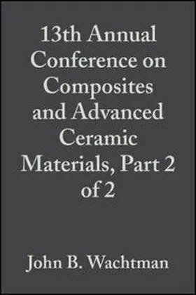 Wachtman |  13th Annual Conference on Composites and Advanced Ceramic Materials, Part 2 of 2, Volume 10, Issue 9/10 | eBook | Sack Fachmedien