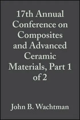 Wachtman |  17th Annual Conference on Composites and Advanced Ceramic Materials, Part 1 of 2, Volume 14, Issue 7/8 | eBook | Sack Fachmedien