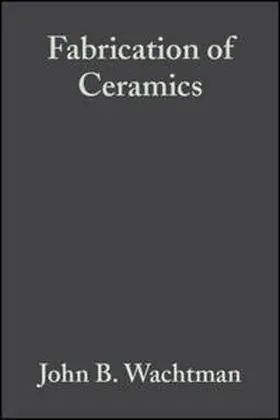 Wachtman |  Fabrication of Ceramics, Volume 14, Issue 11/12 | eBook | Sack Fachmedien