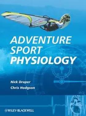 Draper / Hodgson |  Adventure Sport Physiology | eBook | Sack Fachmedien