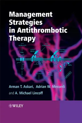 Askari / Lincoff / Messerli |  Management Strategies in Antithrombotic Therapy | Buch |  Sack Fachmedien