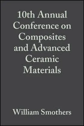Smothers |  10th Annual Conference on Composites and Advanced Ceramic Materials, Volume 7, Issue 7/8 | eBook | Sack Fachmedien