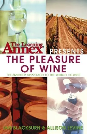 Blackburn / Levine |  The Learning Annex Presents The Pleasure of Wine | eBook | Sack Fachmedien