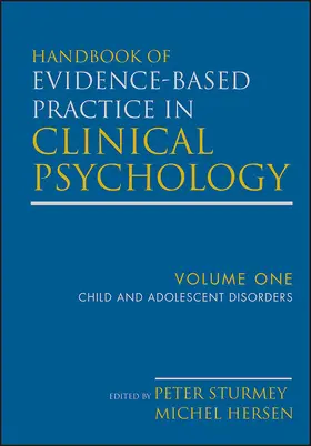 Hersen / Sturmey | Handbook of Evidence-Based Practice in Clinical Psychology, Child and Adolescent Disorders | Buch | 978-0-470-33544-4 | sack.de