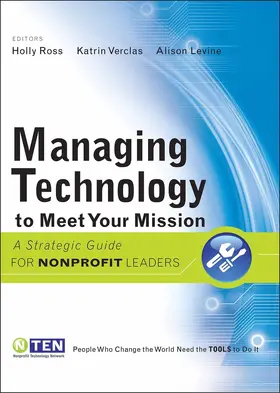 Ross / Verclas / Levine |  Managing Technology to Meet Your Mission | Buch |  Sack Fachmedien