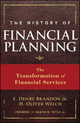 Brandon / Welch |  The History of Financial Planning | eBook | Sack Fachmedien