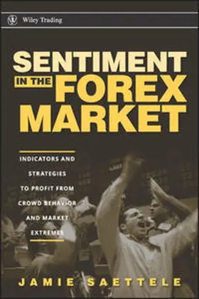 Saettele |  Sentiment in the Forex Market | eBook | Sack Fachmedien