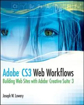 Lowery |  Adobe CS3 Web Workflows | eBook | Sack Fachmedien