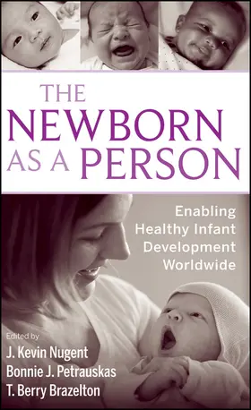 Nugent / Petrauskas / Brazelton |  The Newborn as a Person | Buch |  Sack Fachmedien