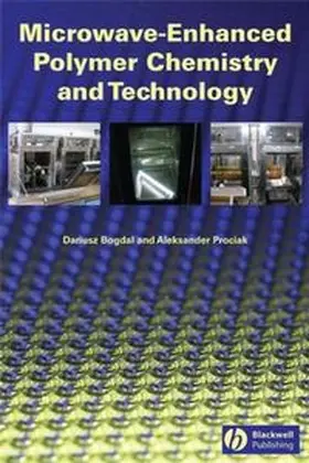 Bogdal / Prociak |  Microwave-Enhanced Polymer Chemistry and Technology | eBook | Sack Fachmedien