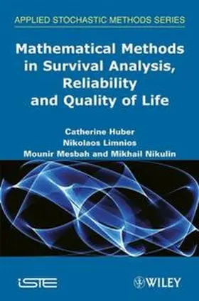 Huber / Limnios / Mesbah |  Mathematical Methods in Survival Analysis, Reliability and Quality of Life | eBook | Sack Fachmedien