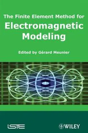 Meunier |  The Finite Element Method for Electromagnetic Modeling | eBook | Sack Fachmedien