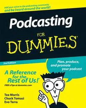 Morris / Tomasi / Terra |  Podcasting For Dummies | eBook | Sack Fachmedien