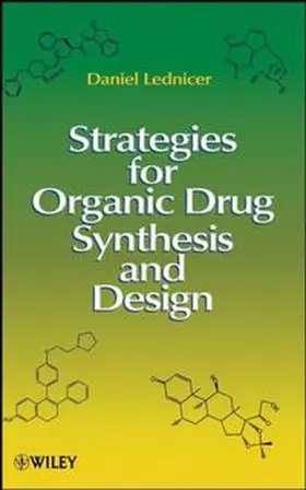 Lednicer | Strategies for Organic Drug Synthesis and Design | E-Book | sack.de